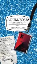 A Dull Roar: What I Did on My Summer Deracination 2006 Cover