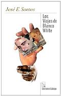Los Viajes De Blanco White
