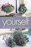 Contain Yourself: 101 Fresh Ideas for Fantastic Container Gardens Cover