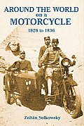 Around the World on a Motorcycle: 1928 to 1936