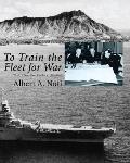 To Train the Fleet of War