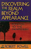 Discovering the Realm Beyond Appearance: Pointers to the Inexpressible