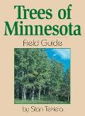 Trees of Minnesota Field Guide (Field Guides) Stan Tekiela