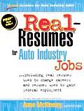 Real-Resumes for Auto Industry Jobs--: Including Real Resumes Used to Change Careers and Resumes Used to Gain Federal Employment (2003 Additions to Prep's Popular Real-Resumes Series)