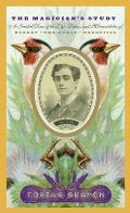 The Magician's Study: A Guided Tour of the Life, Times, and Memorabilia of Robert "The Great" Rouncival Cover