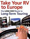 Take Your RV to Europe: The Low-Cost Route to Long-Term Touring