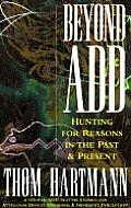Beyond Add: Hunting for Reasons in the Past and Present