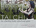 Tai Chi for a Healthy Body, Mind & Spirit: The Ni Family Tai Chi Tradition