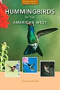 Hummingbirds of the American West (Natural History)