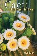 Cacti of the Desert Southwest (Natural History)