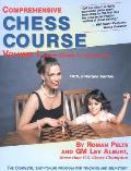 Comprehensive Chess Course: Learn Chess in 12 Lessons (Comprehensive Chess Course)