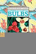 21st Century Gardening Series #169: Summer-Blooming Bulbs: 60 Spectacular Bloomers for Your Summer Garden