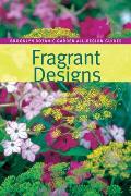 Fragrant Designs (Brooklyn Botanic Garden All-Region Guides)