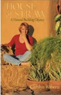 A House of Straw: An Odyssey Into Natural Building