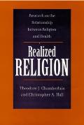 Realized Religion: Research on the Relationship Between Religion and Health