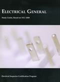 Electrical General Study Guide, Based on the NEC 2008 [Electrical Inspector Certification Program]