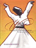 Women Called to the Path of Rumi: The Way of the Whirling Dervish