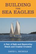 Building the Sea Eagles: A Pair of Safe and Seaworthy Beach and Coastal Cruisers