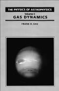 Physics of Astrophysics, Volume 2: Gas Dynamics Cover