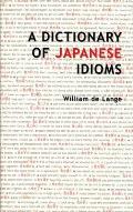 A Dictionary of Japanese Idioms