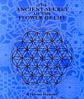 The Ancient Secret of the Flower of Life Cover