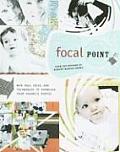 Focal Point: New Page Ideas and Techniques to Showcase Your Favorite Photos