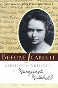 Before Scarlett: Girlhood Writings of Margaret Mitchell Cover