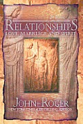 Relationships: Love, Marriage, and Spirit
