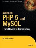 Beginning PHP 5 and MySQL: From Novice to Professional (Beginning: From Novice to Professional) Cover