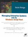 Managing Enterprise Systems with the Windows Script Host