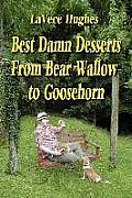 Best Damn Desserts from Bear Wallow to Goosehorn Cover