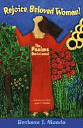 Rejoice, Beloved Woman!: The Psalms Revisioned