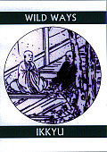Wild Ways: Zen Poems of Ikkyu Cover