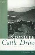 Klondike Cattle Drive: Classics West Collection Series