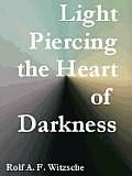 Light Piercing the Heart of Darkness