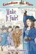 Canadian Flyer Adventures #15: Make It Fair!