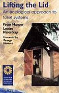Lifting the Lid: An Ecological Approach to Toilet Systems (New Futures) Cover