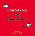 From Our House to Your House