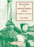 Building a Wood-Fired Oven for Bread and Pizza, 13th Edition (English Kitchen)