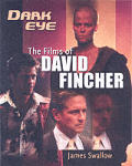 Dark Eye: The Films of David Fincher Cover