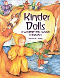 Kinder Dolls: A Woldorf Doll-Making Handbook