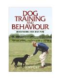 Dog Training and Behaviour: Understanding Your Dog's Mind
