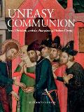 Uneasy Communion: Jews, Christians, and the Altarpieces of Medieval Spain