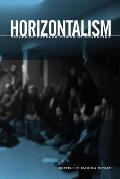 Horizontalism: Voices of Popular Power in Argentina (06 Edition)