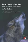 Born Under a Bad Sky: Notes from the Dark Side of the Earth (Counterpunch) Cover