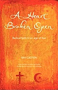 A Heart Broken Open (Large Print)