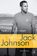Natural Born Man: The Life of Jack Johnson