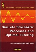 Discrete Stochastic Processes and Optimal Filtering (Digital Signal and Image Processing)
