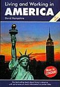 Living and Working in America, 7th Edition: A Survival Handbook