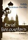 Brief Encounters